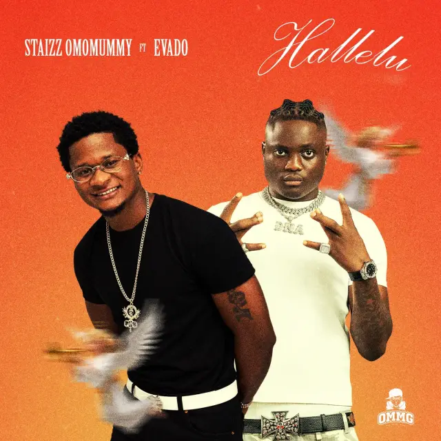 Staizz Omomummy – Hallelu ft Evado
